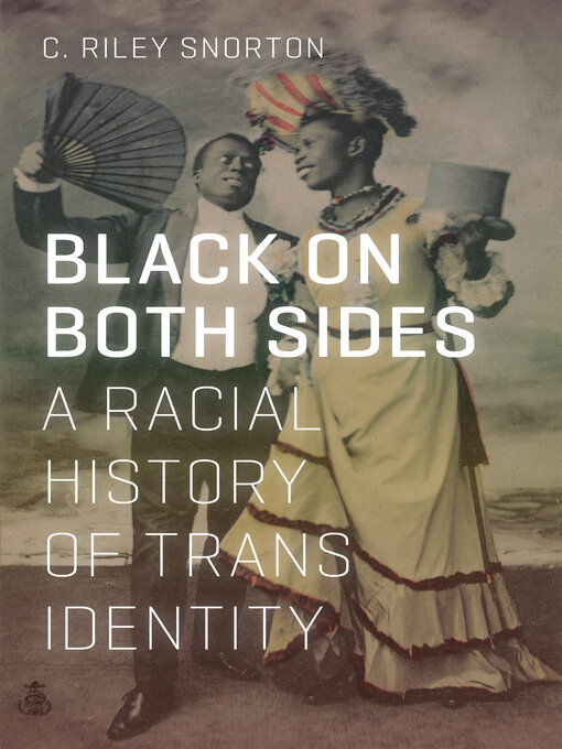 Title details for Black on Both Sides by C. Riley Snorton - Available